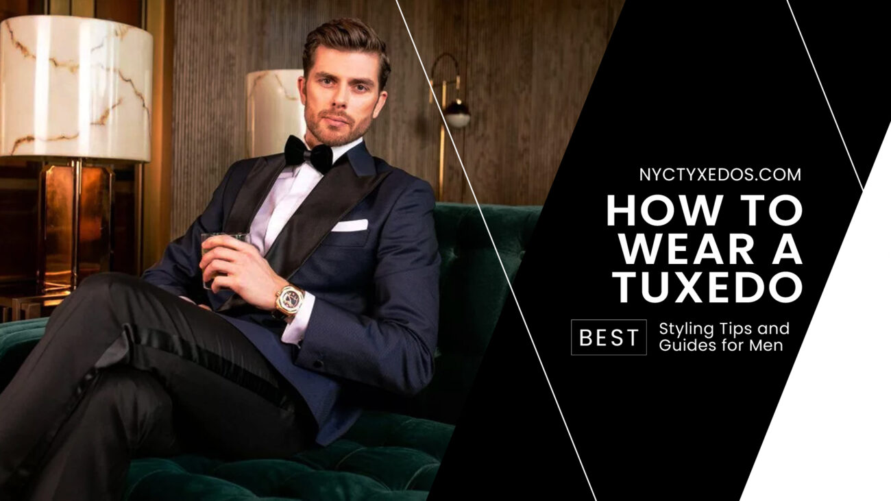 How to wear a tuxedo